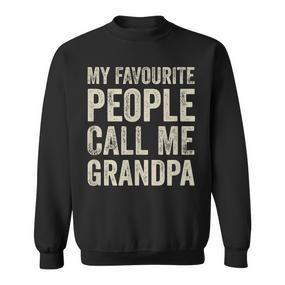 Lieblingsmensch Opa Sweatshirt, My Favourite People Call Me Grandpa - Seseable De