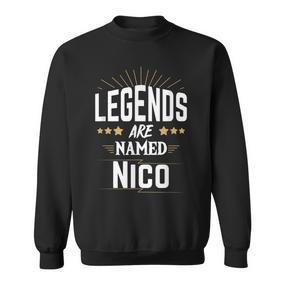 Personalisiertes Legends Named Nico Sweatshirt, Ideales Präsent für Nico - Seseable De