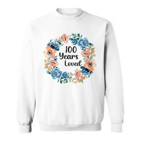 100 Jahre Liebte Mama Oma 100 Jahre Alt 100 Geburtstag Sweatshirt - Seseable De