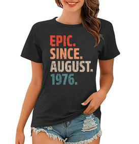 Epic Since August 1976 46 Jahre Alt 46 Geburtstag Vintage Frauen Tshirt - Seseable De