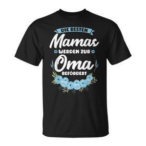 Die Besten Mamas Werden Zur Oma Bebebegert Oma T-Shirt - Seseable De