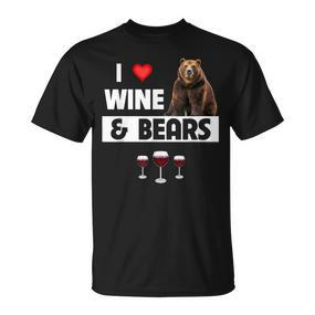 I Love Wine And Bears Lustiges Trinken Camping Wildtiere Tier T-Shirt - Seseable De