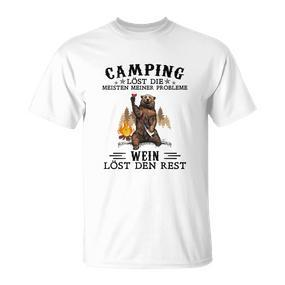 Camping und Wein T-Shirt - Camping löst Probleme, Wein den Rest - Seseable De