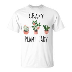Damen Crazy Plant Lady Garden Mama Plant Lady Plants Lover T-Shirt - Seseable De