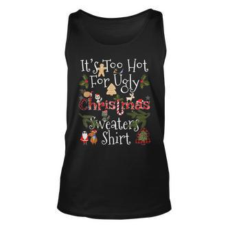 Lustiges Weihnachts- Its Too Hot For Ugly Tank Top - Seseable De