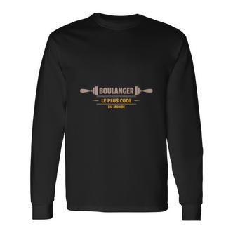 Boulanger Le Plus Cool Du Monde Long Sleeve T-Shirt - Seseable De