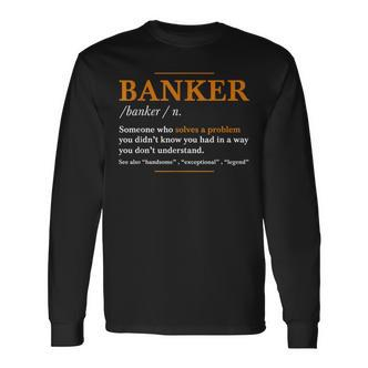 Herren Banker Definition – Lustige Banker Coole Idee Langarmshirts - Seseable De