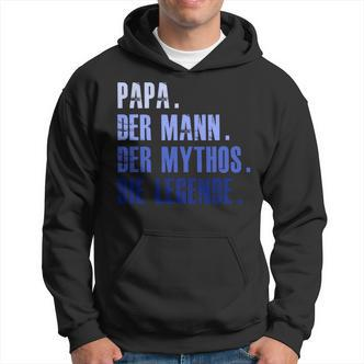 Papa Mythos Legende Vater Geburtstag Geschenkidee Geschenk Langarm Hoodie - Seseable De