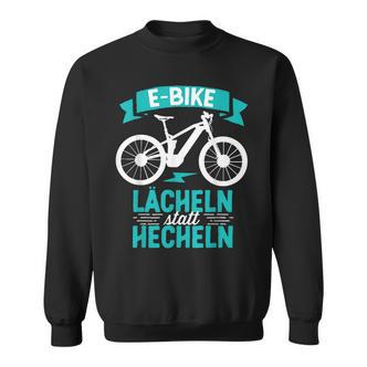 E Bike Lächeln Statt Hecheln Fahrradfahrer Mountainbike Sweatshirt - Seseable De
