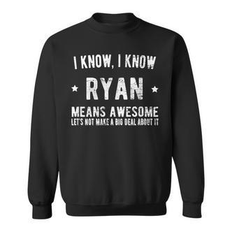 Ich Bin Ryan - Genial & Perfekt, Bestes Ryan Namen Sweatshirt - Seseable De