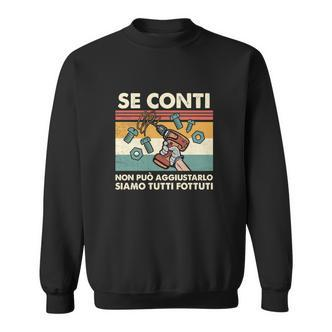 Italienisches Humor-Sweatshirt mit witzigem Spruch und Grafikdesign - Seseable De
