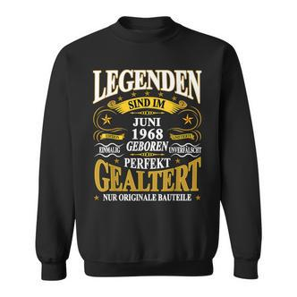 Legenden Sind Im Juni 1968 Geboren 55 Geburtstag Lustig V2 Sweatshirt - Seseable De