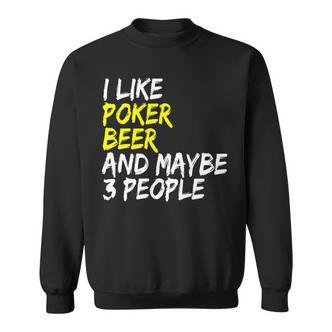 Pokerkarten Spruch Pokerrunde I Like Beer  Poker Sweatshirt - Seseable De