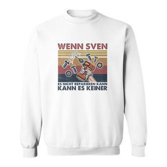 Sven Reparatur-Meister Lustiges Sweatshirt für Herren, Witziges Handwerker Tee - Seseable De