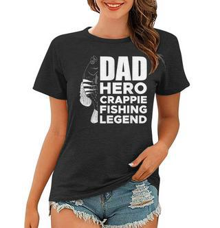Dad Hero Crappie Fishing Legend Vatertag Frauen Tshirt - Seseable De