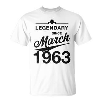 60 Geburtstag 60 Jahre Alt Legendär Seit März 1963 T-Shirt - Seseable De