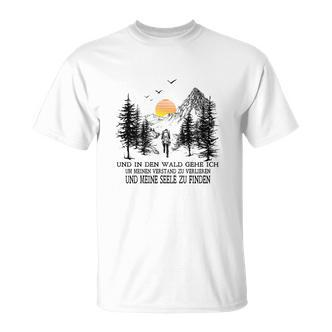 Camping Und In Den Wald Gehe Ich T-Shirt - Seseable De