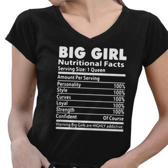 Big Girl Nutrition Facts Serving Size 1 Queen Amount Per Serving Women V-Neck T-Shirt - Thegiftio UK