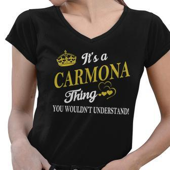 Carmona Shirts - Its A Carmona Thing You Wouldnt Understand Name Shirts Women V-Neck T-Shirt - Thegiftio UK