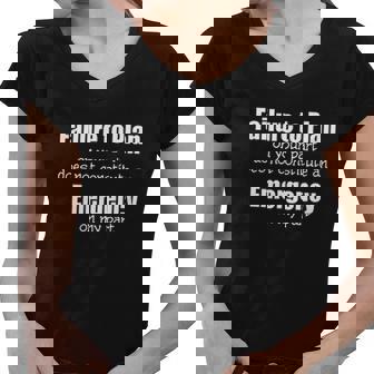 Funny Failure To Plan On Your Part Not Emergency Women V-Neck T-Shirt - Thegiftio