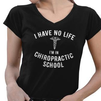 I Am In Chiropractic School Gift Funny Chiropractor Student Women V-Neck T-Shirt
