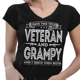 I Have Two Titles Veteran And Grampy Funny Proud Us Army Gift For Mens Women V-Neck T-Shirt | Mazezy