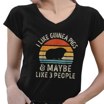 I Like Guinea Pigs And Maybe 3 People Funny Guinea Pig Women V-Neck T-Shirt - Thegiftio