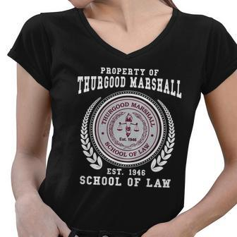 Property Of Thurgood Marshall Est 1946 School Of Law Women V-Neck T-Shirt - Thegiftio UK