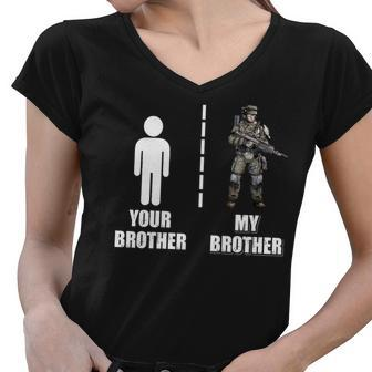 Proud Army Brother Your Brother My Brother Women V-Neck T-Shirt - Thegiftio UK