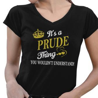 Prude Shirts - Its A Prude Thing You Wouldnt Understand Name Shirts Women V-Neck T-Shirt - Thegiftio UK