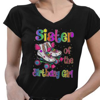 Sister Birthday Rolling Skate Birthday Family Party Women V-Neck T-Shirt - Thegiftio UK