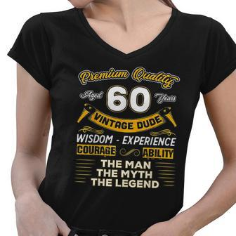 Vintage Dude The Man Myth Legend 60 Yrs 60Th Birthday Women V-Neck T-Shirt - Thegiftio UK