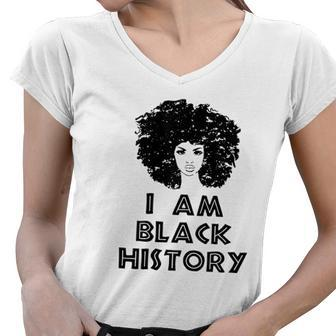 Black History Month Black I Am Black History Women V-Neck T-Shirt - Thegiftio UK