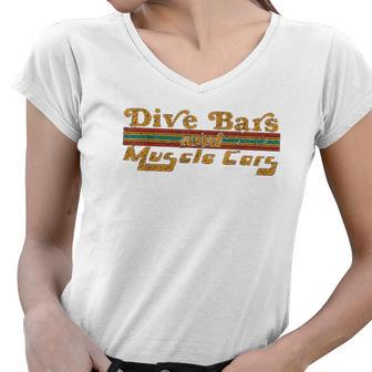 Dive Bars And Muscle Cars Vintage 70S Women V-Neck T-Shirt - Thegiftio UK