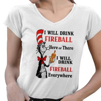 I Will Drink Fireball Here Or There I Will Drink Fireball Women V-Neck T-Shirt - Thegiftio