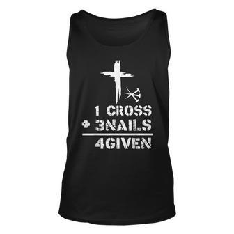 1 Cross 3 Nails Forgiven Christian Easter Day Gift Unisex Tank Top | Mazezy