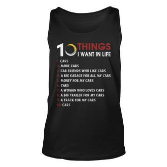 10 Things I Want In My Life Cars More Cars V2 Unisex Tank Top - Seseable
