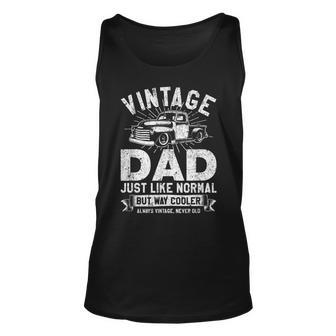 1950S Pick Up Truck Vintage Dad Just Like Normal But Cooler Unisex Tank Top - Seseable