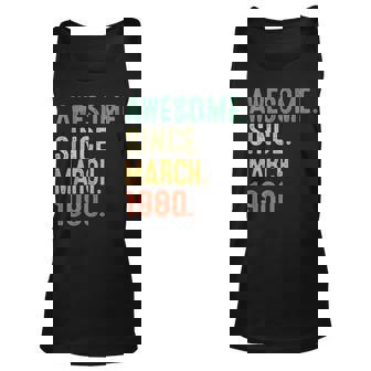 43 Years Old Gifts Awesome Since March 1980 43Rd Birthday Unisex Tank Top | Mazezy