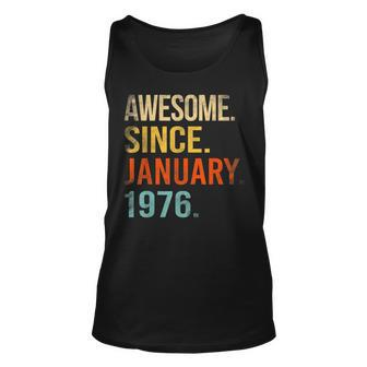 47Th Birthday Gifts 47 Year Old Awesome Since January 1976 Unisex Tank Top - Thegiftio UK