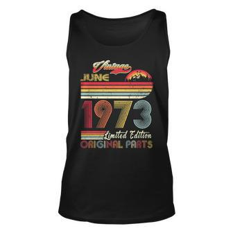 49 Year Old Retro Vintage June 1973 Funny 49Th Birthday Unisex Tank Top - Seseable