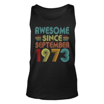 49Th Birthday Idea Awesome Since September 1973 49 Years Old Unisex Tank Top - Seseable