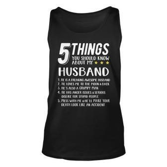 5 Things You Should Know About My Husband Best Hubby Ever Unisex Tank Top - Seseable
