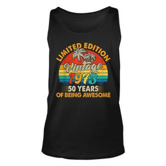 50 Year Old Gifts Vintage 1973 Limited Edition 50Th Birthday V24 Unisex Tank Top - Thegiftio UK