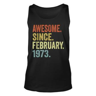 50 Year Old Gifts Vintage Retro February 1973 50Th Birthday V2 Unisex Tank Top - Seseable