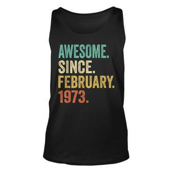 50 Year Old Gifts Vintage Retro February 1973 50Th Birthday V3 Unisex Tank Top - Seseable
