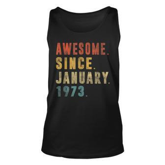 50Th Birthday Gifts 50 Year Old Awesome Since January 1973 Unisex Tank Top - Thegiftio UK