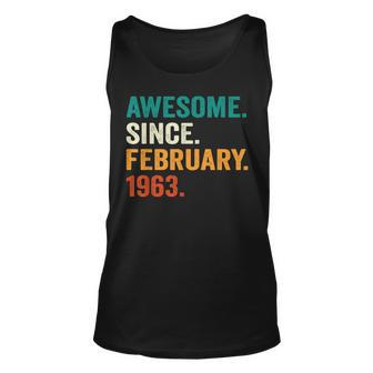 60 Years Old Gifts Awesome Since February 1963 60Th Birthday Unisex Tank Top - Seseable