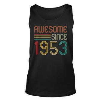 70 Years Old Vintage Awesome Since 1953 Gifts 70Th Birthday Unisex Tank Top - Seseable