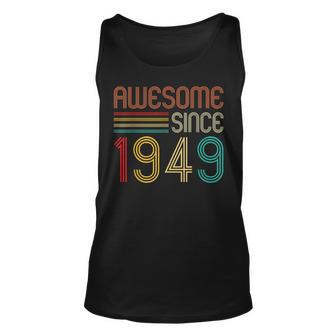 74 Years Old Vintage Awesome Since 1949 Gifts 74Th Birthday Unisex Tank Top - Seseable